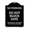Signmission Do Not Block Gate Vehicle Towed Owner Expense Heavy-Gauge Alum Sign, 18" L, 24" H, BW-1824-24159 A-DES-BW-1824-24159 - alternate 1